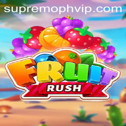 Explore the Thrilling World of FruitRush: The SUPREMOPH Edition