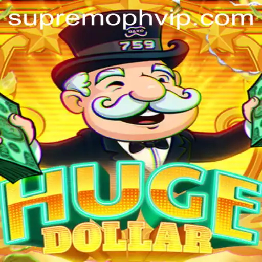 Unlock the World of HugeDollar: A Guide to Mastering SUPREMOPH