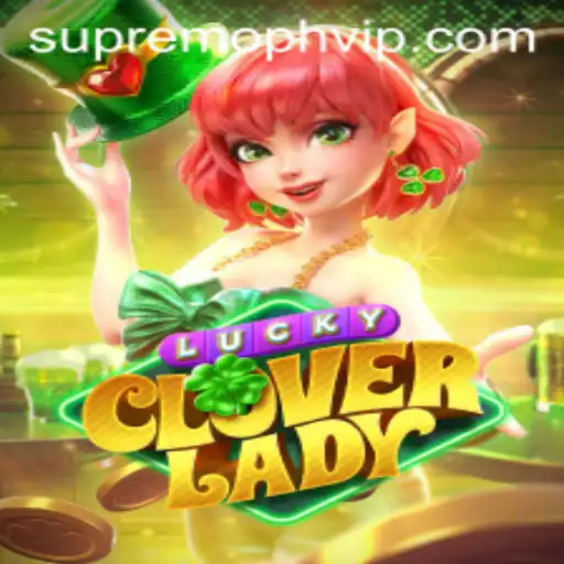 Discover the Enchantment of LuckyCloverLady and Unleash SUPREMOPH Powers